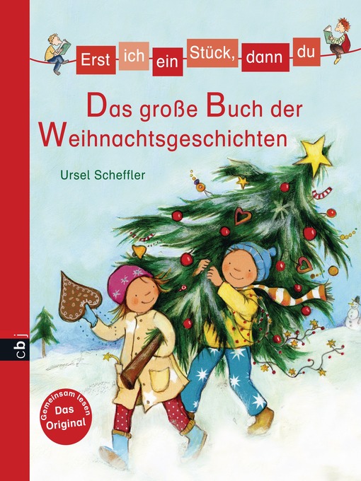 Titeldetails für Erst ich ein Stück, dann du--Das große Buch der Weihnachtsgeschichten nach Ursel Scheffler - Verfügbar